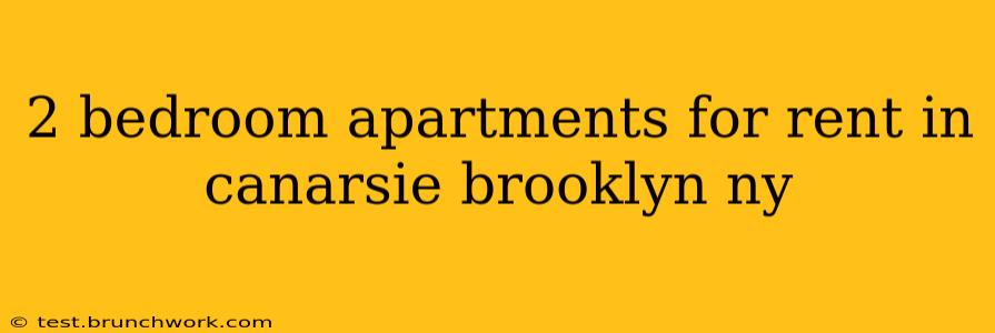 2 bedroom apartments for rent in canarsie brooklyn ny