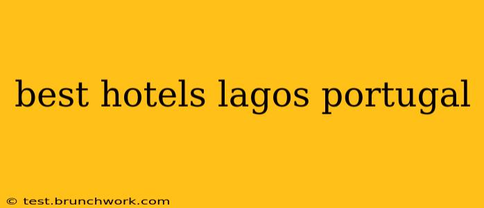 best hotels lagos portugal