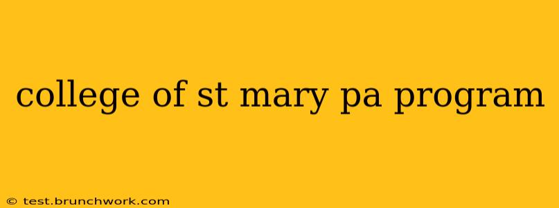 college of st mary pa program