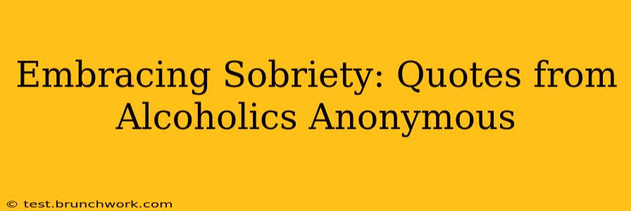 Embracing Sobriety: Quotes from Alcoholics Anonymous