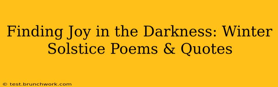 Finding Joy in the Darkness: Winter Solstice Poems & Quotes