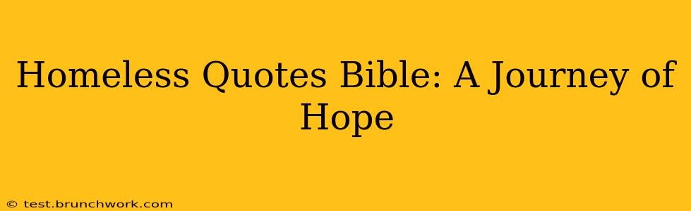 Homeless Quotes Bible: A Journey of Hope