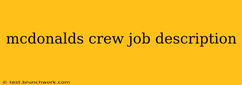 mcdonalds crew job description