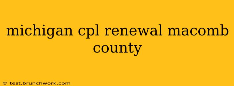 michigan cpl renewal macomb county