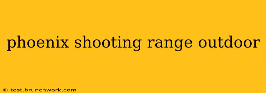 phoenix shooting range outdoor