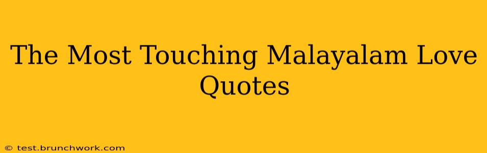 The Most Touching Malayalam Love Quotes