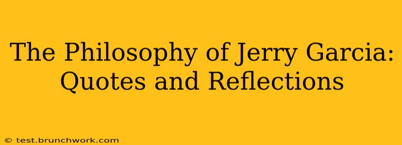 The Philosophy of Jerry Garcia: Quotes and Reflections