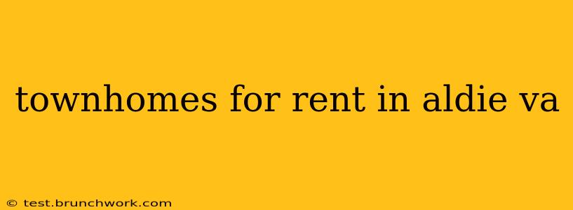 townhomes for rent in aldie va