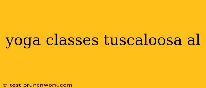 yoga classes tuscaloosa al